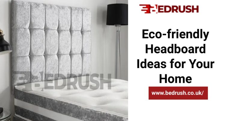 Eco-friendly Headboard Ideas for Your Home