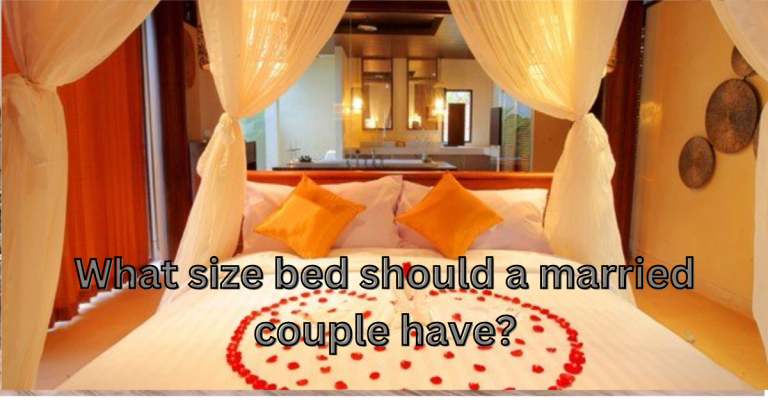 What size bed should a married couple have?